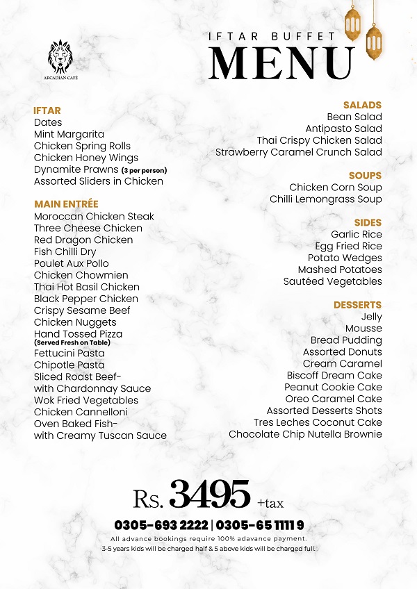 Arcadian Cafe Iftar buffet Deal! Rs.3450+ tax, booking required 100